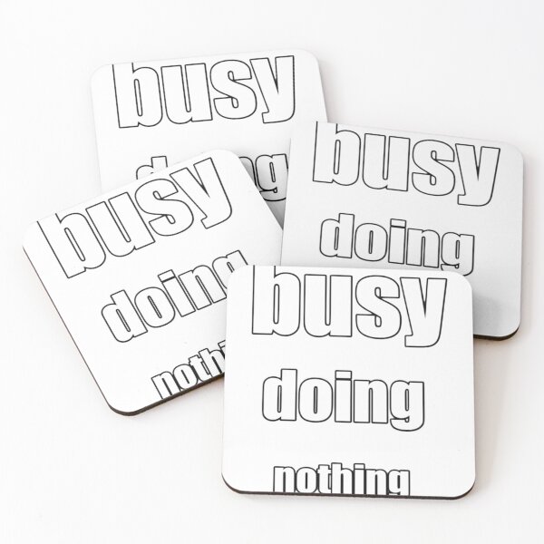 Item preview, Busy doing nothing designed and sold by Life-chang.