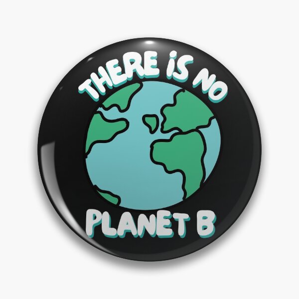 Item preview, There is no Planet B designed and sold by AmazingEcraft.