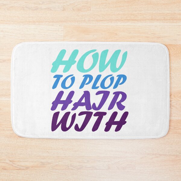Item preview,  HOW TO PLOP HAIR WITH T-shirt designed and sold by Shop us .