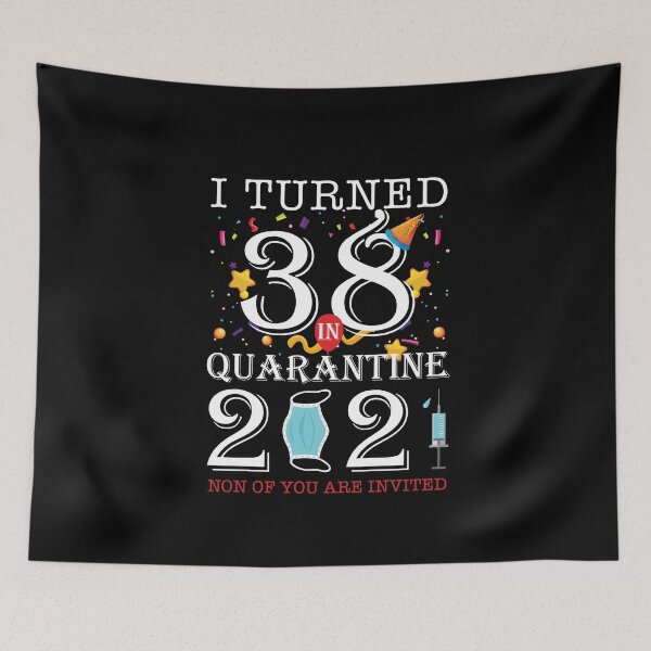 Item preview, I Turned 38 in Quarantine Cute 38th Birthday 2021 Gift designed and sold by MalikaBela.