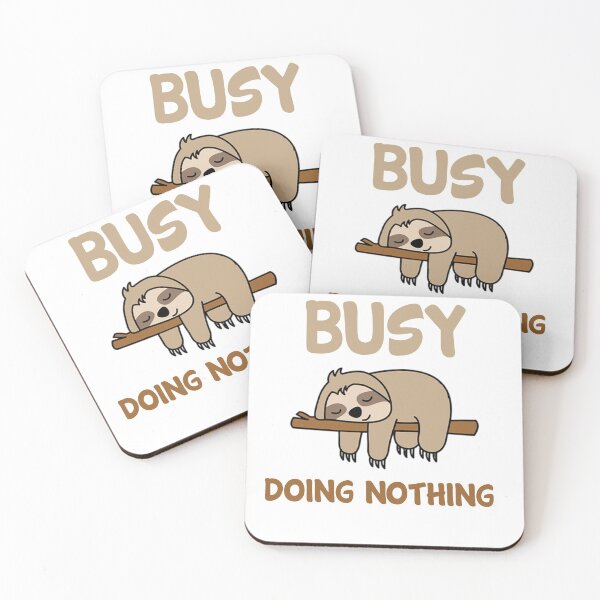 Item preview, Busy Doing Nothing designed and sold by Tomy4th.