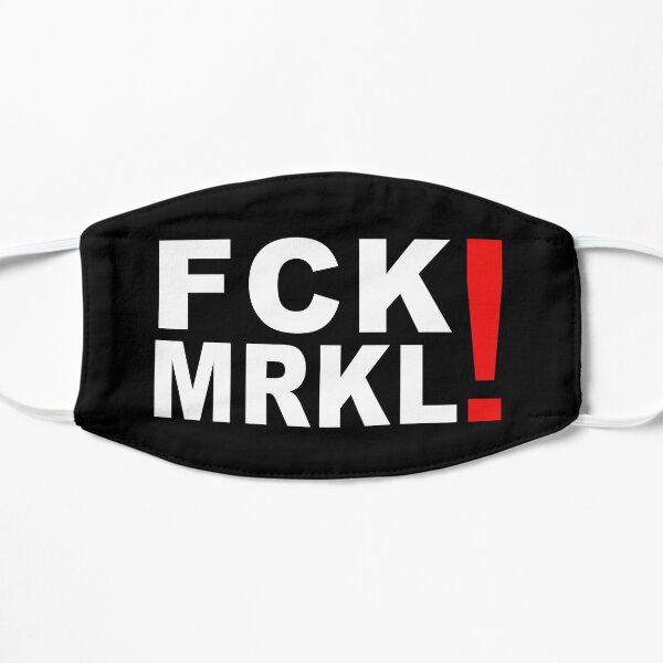 FCK MRKL ! | Protest | Widerstand Flache Maske