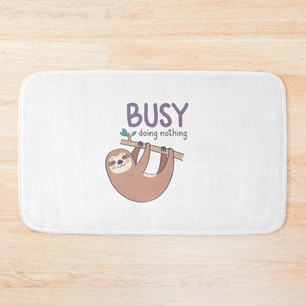 Item preview, Busy Doing Nothing designed and sold by Tomy4th.