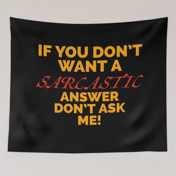 Item preview, Sarcastic  designed and sold by Monkey204.