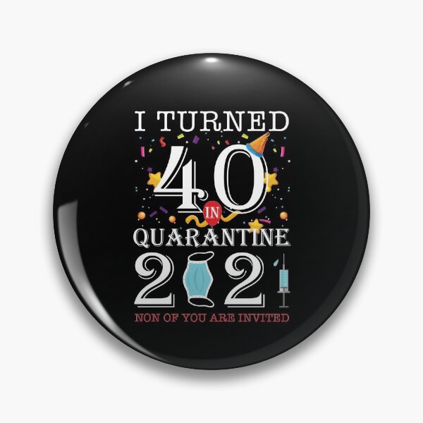Item preview, I Turned 40 in Quarantine Cute 40th Birthday 2021 Gift designed and sold by MalikaBela.