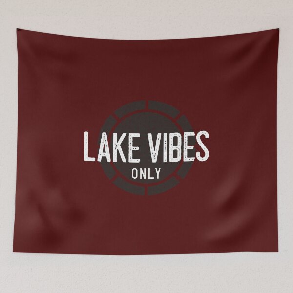 Item preview, Lake Vibes Only designed and sold by FishWorldwide.