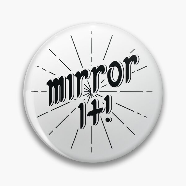 Item preview, Mirror It! - Black Print Version designed and sold by TFUmerchandise.