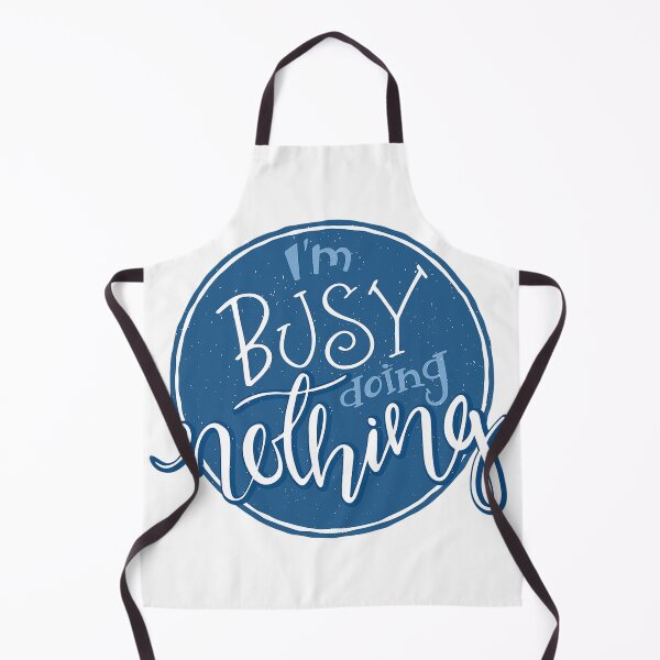 Item preview, Busy Doing Nothing designed and sold by Tomy4th.