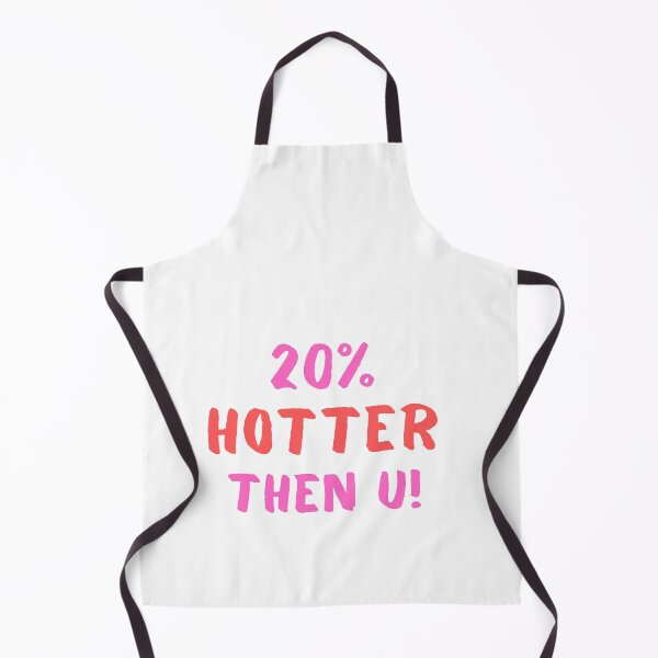 Item preview, 20% Hotter then U! designed and sold by RBOJCK.