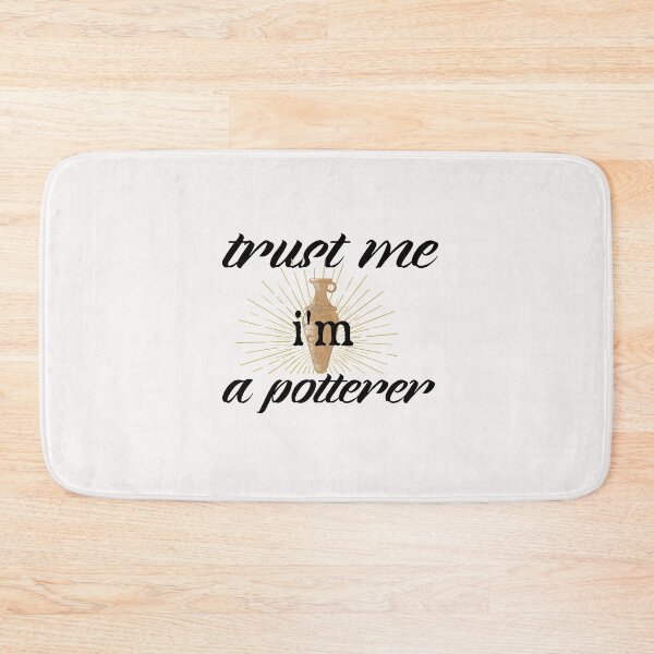 Item preview,  trust me i'm a potterer,  Cute Pottery, funny Pot Pottery, Best Pottery Teacher Ever, Best Pottery Family Ever   designed and sold by HananDesign13.