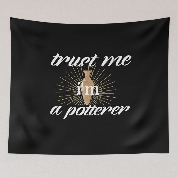 Item preview,  trust me i'm a potterer,  Cute Pottery, funny Pot Pottery, Best Pottery Teacher Ever, Best Pottery Family Ever   designed and sold by HananDesign13.