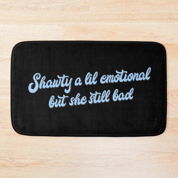 Item preview, Shawty A Little Emotional  designed and sold by GlowinUp Shop.