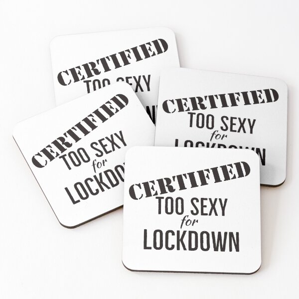 Item preview, Certified too sexy for lockdown designed and sold by Gingatoo.