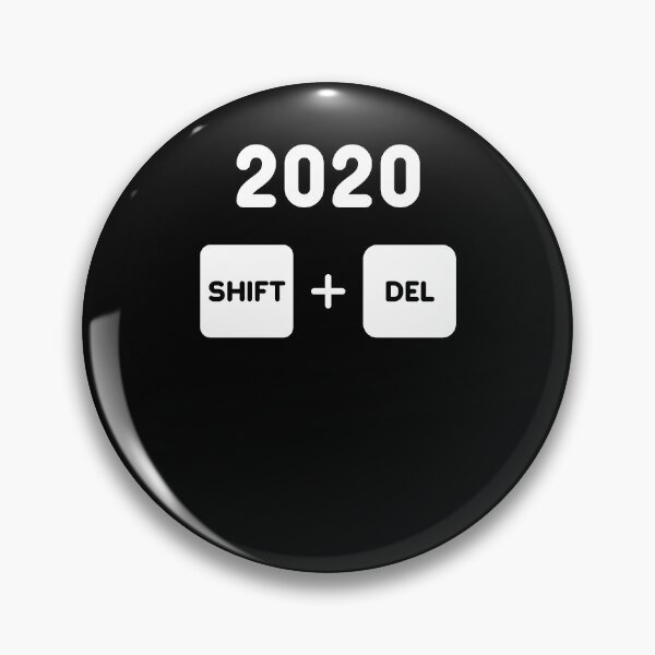 Item preview, Delete 2020 permanently SHIFT DEL keyboard designed and sold by TrendingTees4u.