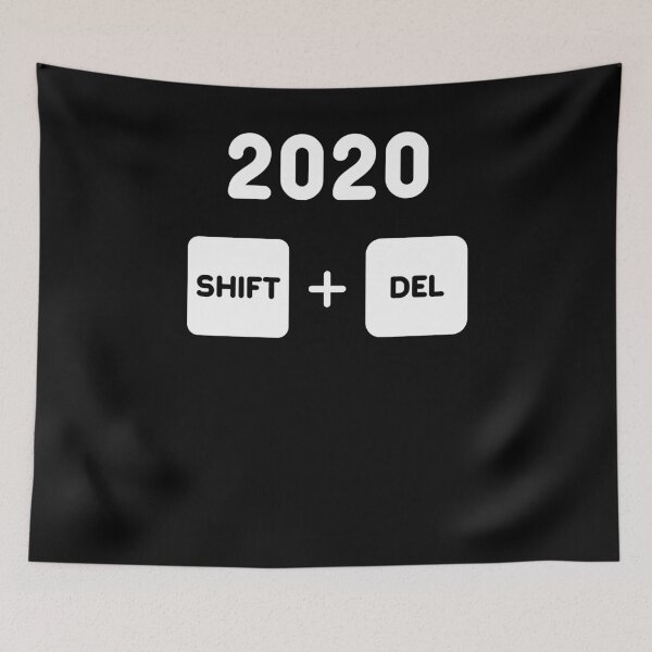Item preview, Delete 2020 permanently SHIFT DEL keyboard designed and sold by TrendingTees4u.