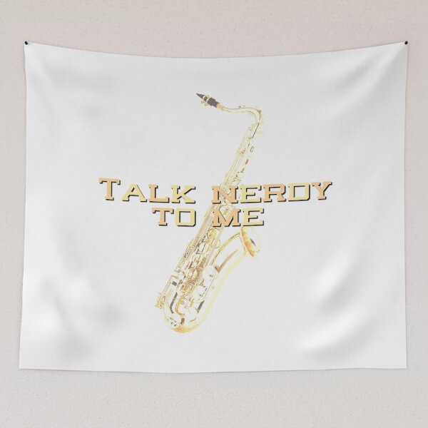 Item preview, Talk Nerdy To Me - Tenor Saxophone designed and sold by BandMomDesigns.