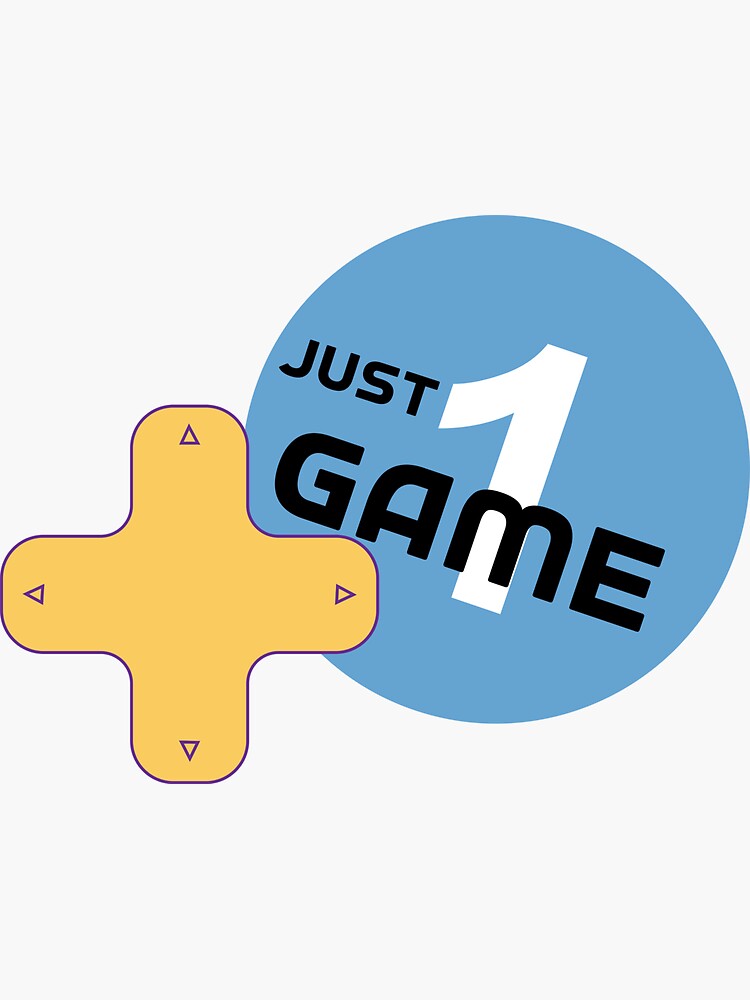 "Just 1 game" Sticker for Sale by chobacobra Redbubble