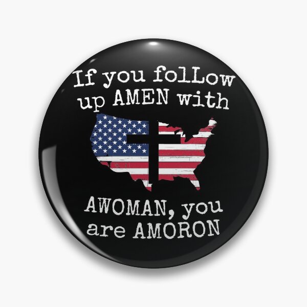 Item preview, if you follow amen with awoman, you are amoron designed and sold by PERsonalthreads.