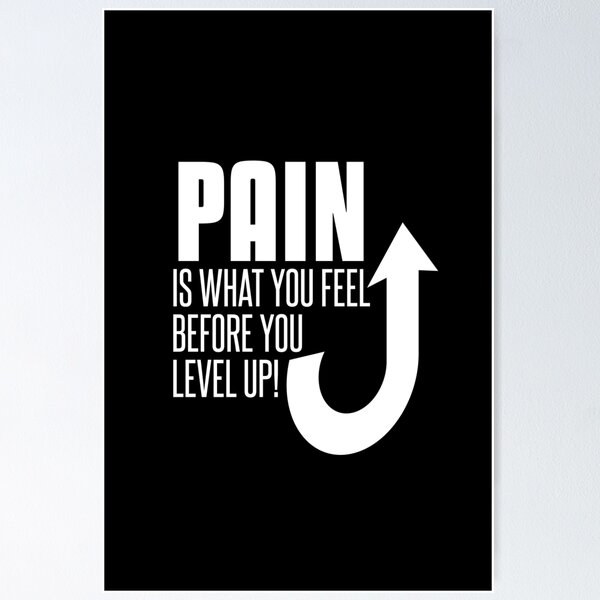 Item preview, Pain is what you feel before you level up designed and sold by dylanxh.
