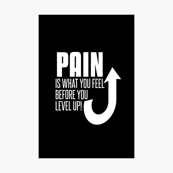 Item preview, Pain is what you feel before you level up designed and sold by dylanxh.