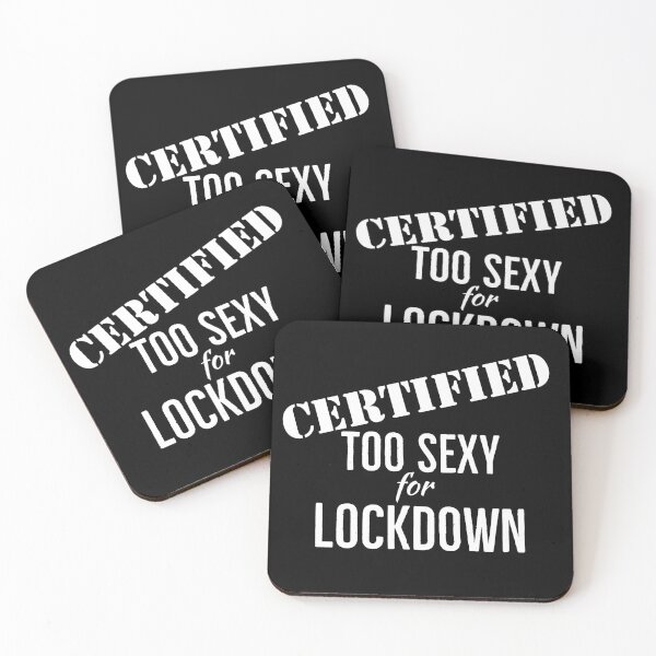 Item preview, Certified too sexy for lockdown designed and sold by Gingatoo.
