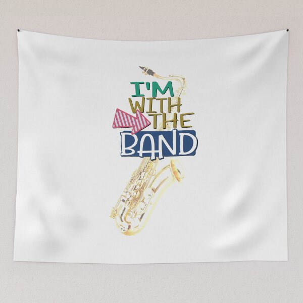Item preview, I'm With The Band - Tenor Saxophone designed and sold by BandMomDesigns.
