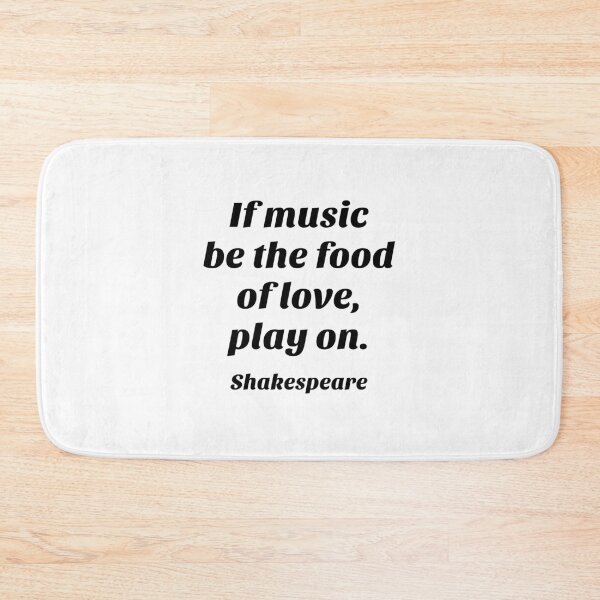 Item preview, Shakespeare Quotes - If music be the food of love, play on designed and sold by Inspirationmotivation.