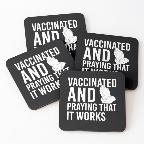 Item preview, "Vaccinated AND Praying That It Works!" . . . The Corona virus is scary and dangerous. So I got vaccinated. I'm praying that it works, and that I don't get any bad side-effects from this new vaccine.  designed and sold by JoelsCorner.