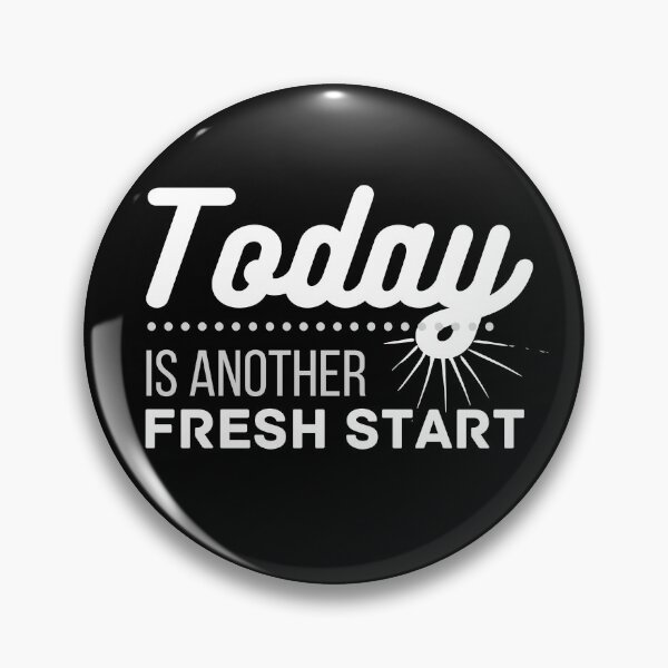 Item preview, Today is another fresh start designed and sold by SweetAndSpice.