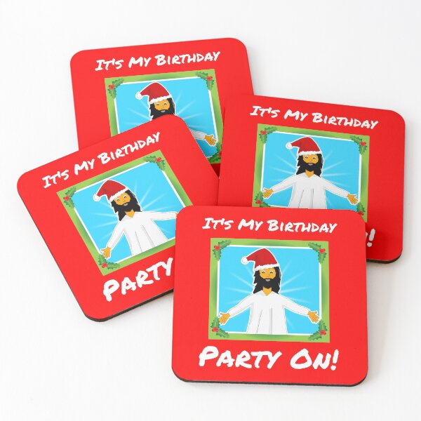 Item preview, It's My Birthday - Party On. Christmas  designed and sold by Slap-Cat.