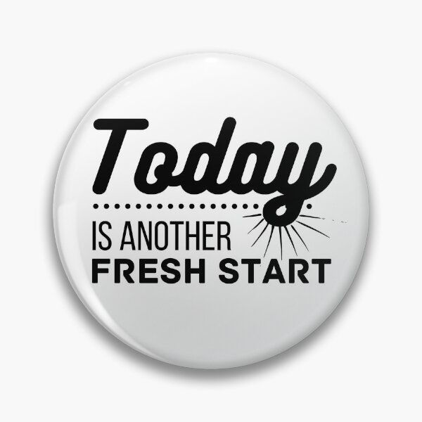 Item preview, Today is another fresh start 2 designed and sold by SweetAndSpice.