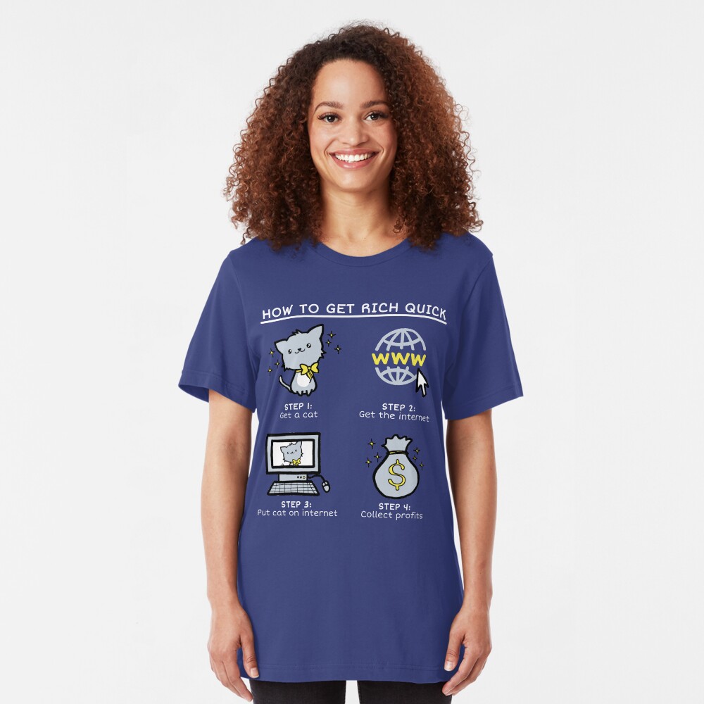 How to Get Rich Quick Slim Fit T-Shirt