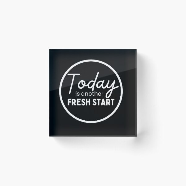 Item preview, Today is a fresh start designed and sold by SweetAndSpice.