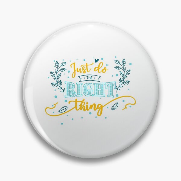 Item preview, Just Do The Right Thing designed and sold by Phorase.