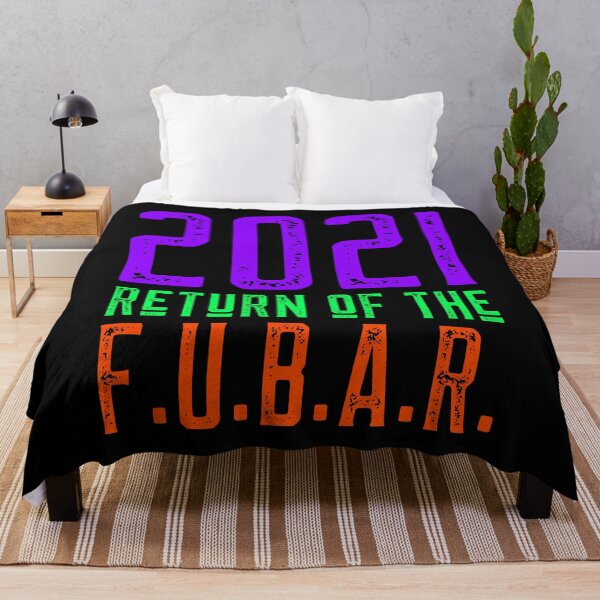 Item preview, 2021 Return of the FUBAR designed and sold by alancrapopod.