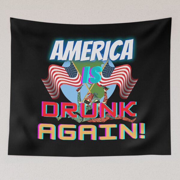 Item preview, America is drunk again! designed and sold by Viktor Kabbach.