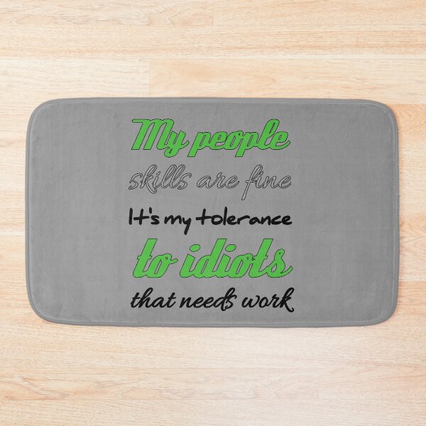 Item preview, My People Skills Are Fine It S My Tolerance designed and sold by Fatimalak.