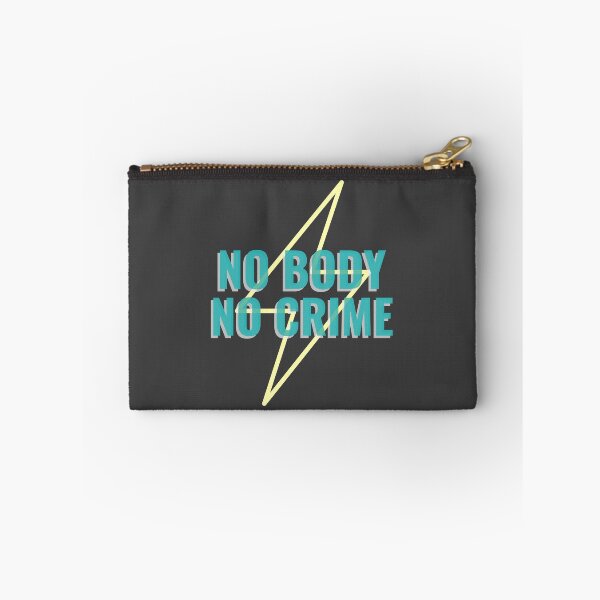 Item preview, No Body No Crime  designed and sold by AGhostOfAChance.
