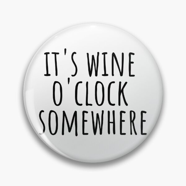 Item preview, Its Wine Oclock Somewhere - Funny designed and sold by KarolinaPaz.