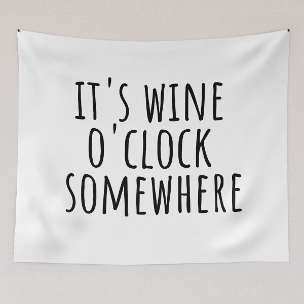 Item preview, Its Wine Oclock Somewhere - Funny designed and sold by KarolinaPaz.