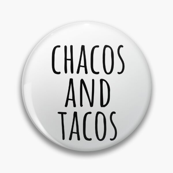 Item preview, Chacos And Tacos - Funny  designed and sold by KarolinaPaz.