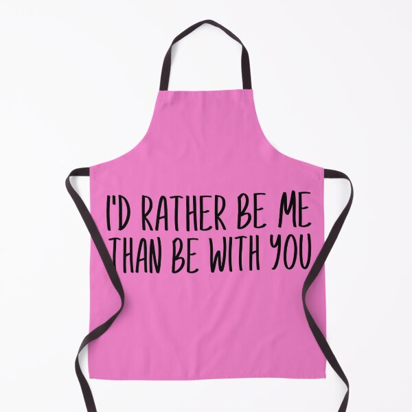 Item preview, I'd Rather Be Me designed and sold by ScrantonGal.