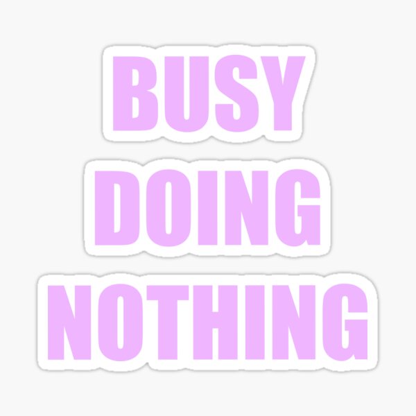 Item preview, busy doing nothing purple  designed and sold by majinjoni.