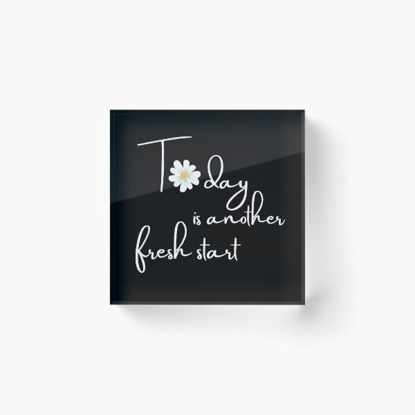 Item preview, Today is another fresh start, Flower power, Inspirational Quote, Optimism designed and sold by naturecdesigns.