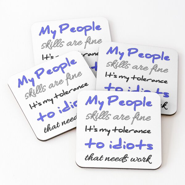 Item preview, My People Skills Are Fine It S My Tolerance designed and sold by Fatimalak.