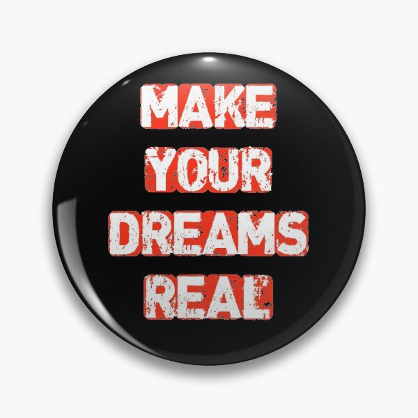 Item preview, Make Your Dreams Real designed and sold by Deni2000.