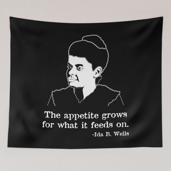 Item preview, Appetite African American Writer Quote Ida B Wells print designed and sold by jakehughes2015.