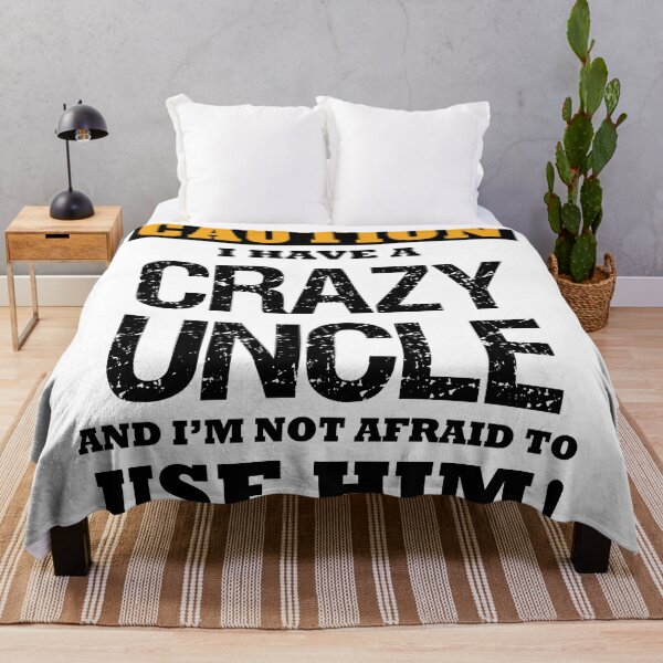 Item preview, caution i have a crazy uncle and i'm not afraid to use him designed and sold by Lastazizi.