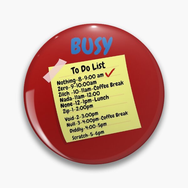 Item preview, Busy Doing Nothing To Do List designed and sold by Freestylist.