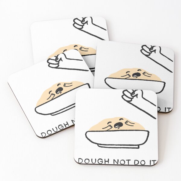 Item preview, Dough not do it designed and sold by Thoughtbar.